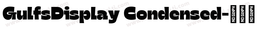 GulfsDisplay Condensed字体转换